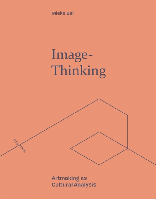 Image-Thinking : Artmaking as Cultural Analysis, EPUB eBook
