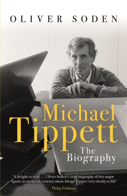 Michael Tippett : The Biography, Paperback / softback Book