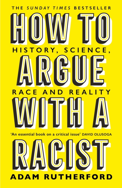 How to Argue With a Racist : History, Science, Race and Reality, EPUB eBook