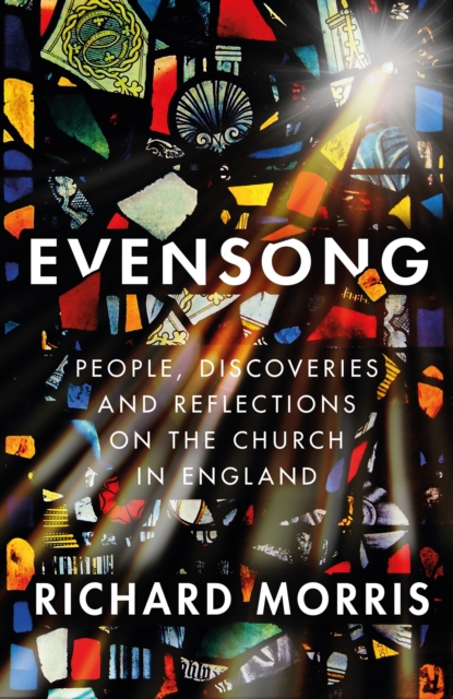 Evensong : People, Discoveries and Reflections on the Church in England, EPUB eBook