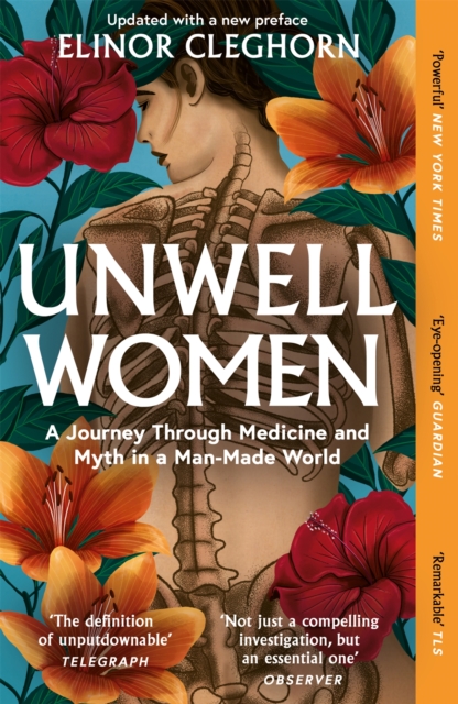 Unwell Women : A Journey Through Medicine and Myth in a Man-Made World, Paperback / softback Book