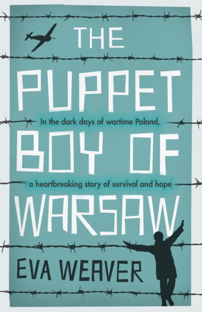 The Puppet Boy of Warsaw : A compelling, epic journey of survival and hope, Paperback / softback Book