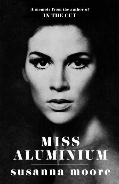 Miss Aluminium : ONE OF THE SUNDAY TIMES' 100 BEST SUMMER READS OF 2020, Paperback / softback Book