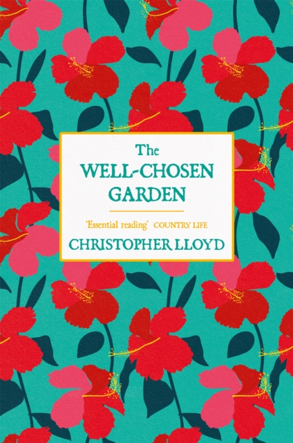 The Well-Chosen Garden, Paperback / softback Book