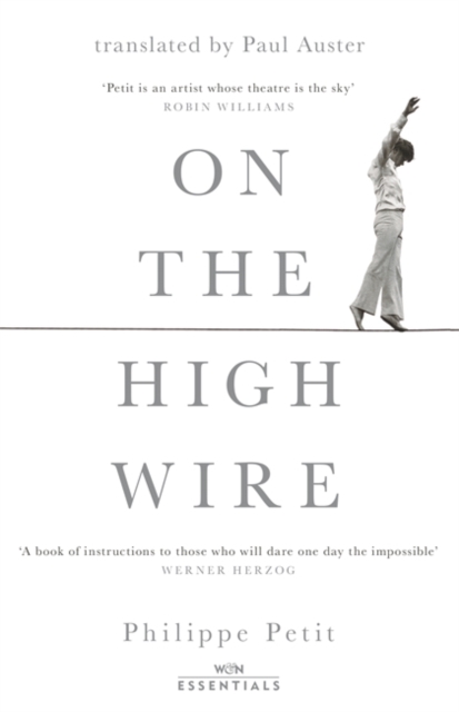 On the High Wire : With an introduction by Paul Auster, Paperback / softback Book