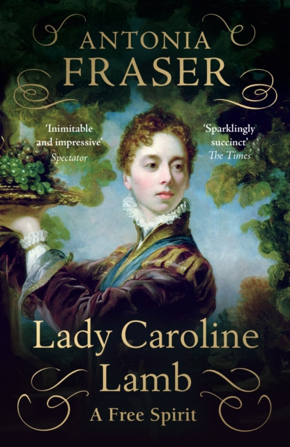 Lady Caroline Lamb : A Free Spirit, Paperback / softback Book