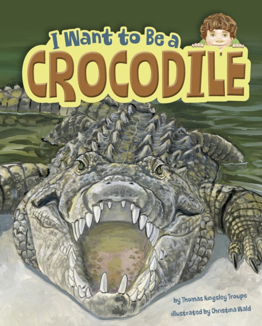 I Want to Be a Crocodile, PDF eBook