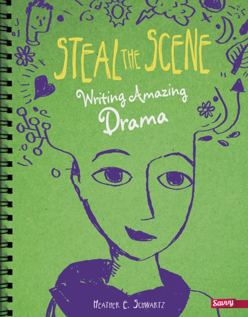 Steal the Scene : Writing Amazing Drama, PDF eBook
