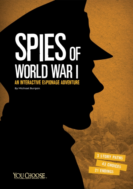 Spies of World War I : An Interactive Espionage Adventure, Paperback / softback Book
