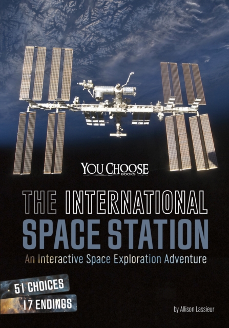 The International Space Station : An Interactive Space Exploration Adventure, PDF eBook