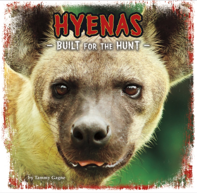 Hyenas : Built for the Hunt, PDF eBook