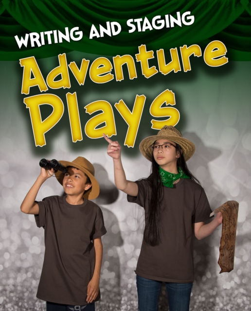 Writing and Staging Adventure Plays, PDF eBook