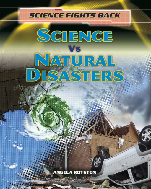 Science vs Natural Disasters, Hardback Book
