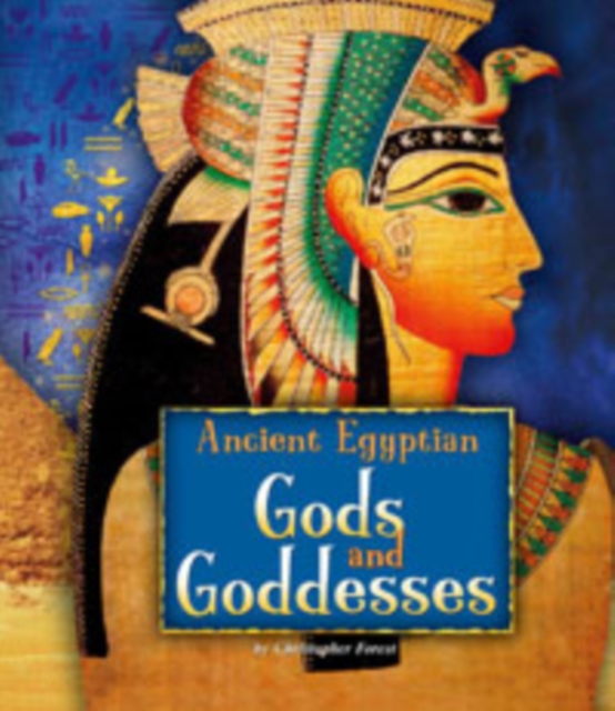 Ancient Egyptian Gods and Goddesses, Paperback / softback Book