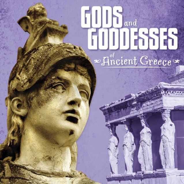 Gods and Goddesses of Ancient Greece, Paperback / softback Book