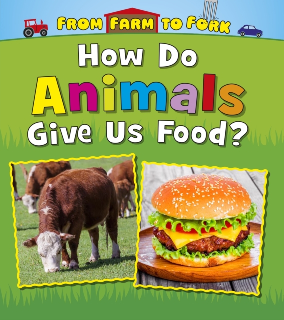 How Do Animals Give Us Food?, PDF eBook