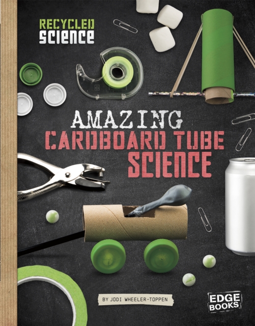 Amazing Cardboard Tube Science, PDF eBook