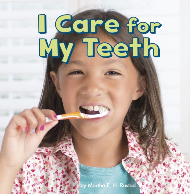 I Care for My Teeth, Paperback / softback Book