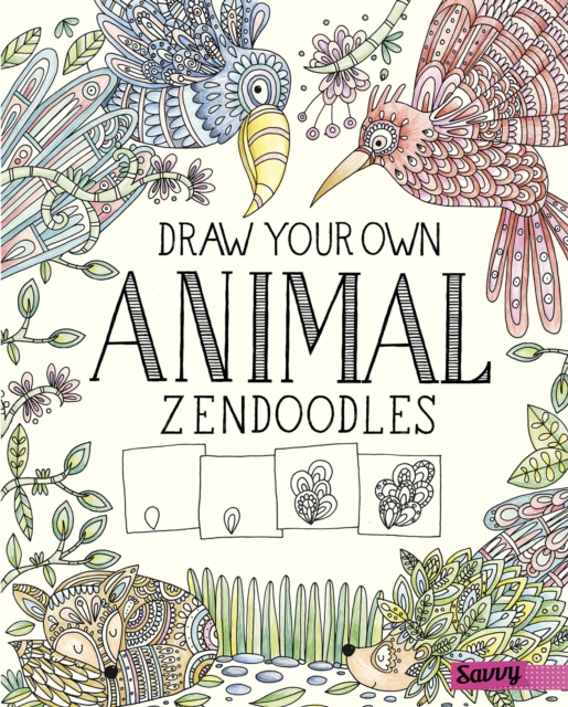 Draw Your Own Animal Zendoodles, PDF eBook