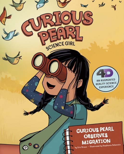 Curious Pearl Observes Migration : 4D An Augmented Reality Science Experience, PDF eBook