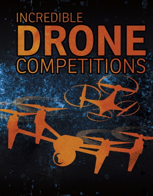Incredible Drone Competitions, PDF eBook