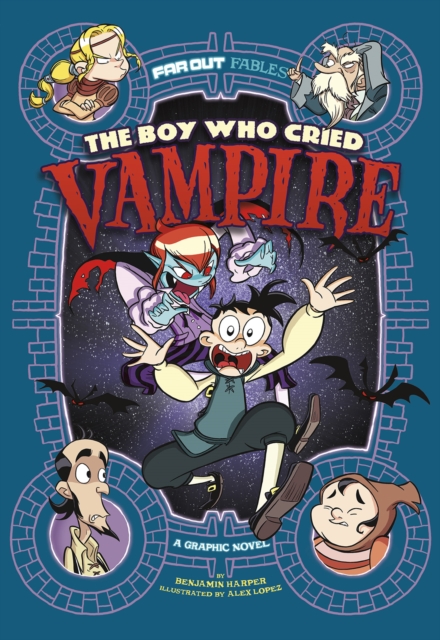 The Boy Who Cried Vampire : A Graphic Novel, Paperback / softback Book