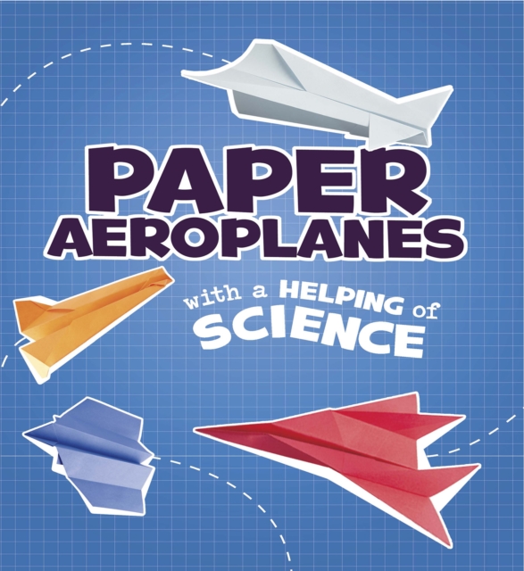 Paper Aeroplanes with a Helping of Science, PDF eBook