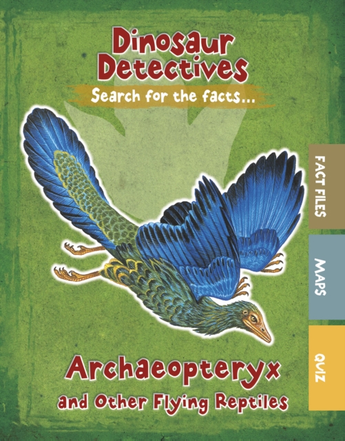 Archaeopteryx and Other Flying Reptiles, Paperback / softback Book