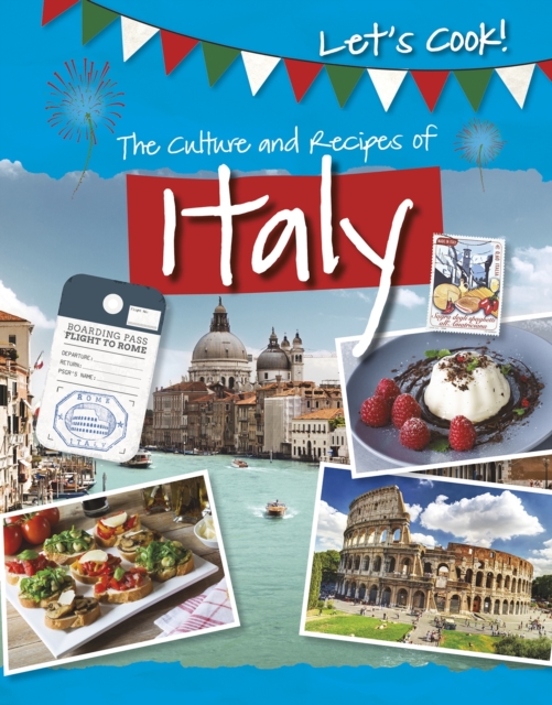 The Culture and Recipes of Italy, Paperback / softback Book