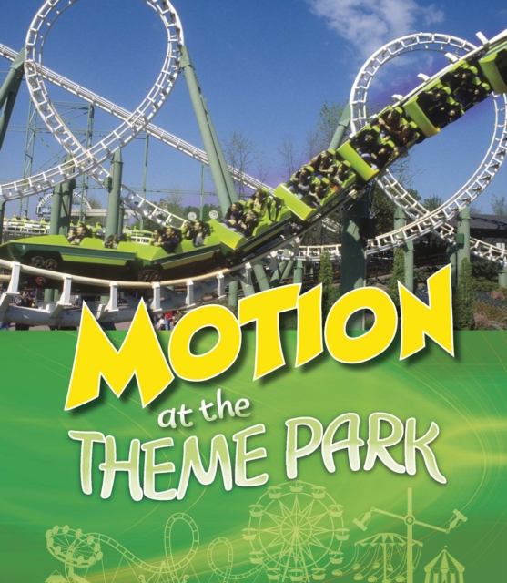 Motion at the Theme Park, Paperback / softback Book