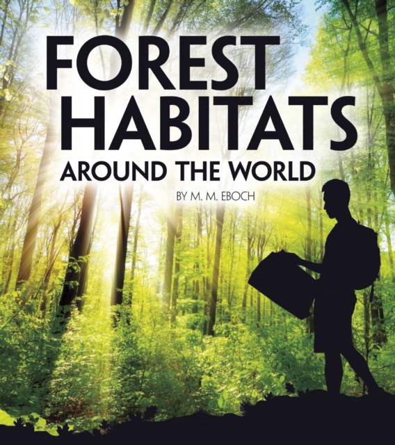 Forest Habitats Around the World, Paperback / softback Book