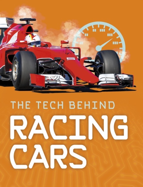 The Tech Behind Racing Cars, Paperback / softback Book