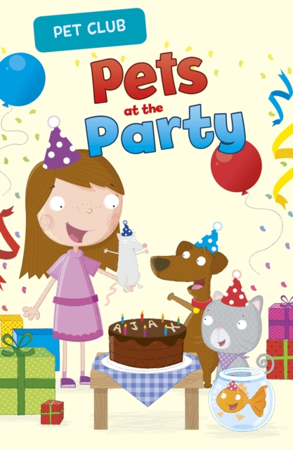 Pets at the Party : A Pet Club Story, PDF eBook