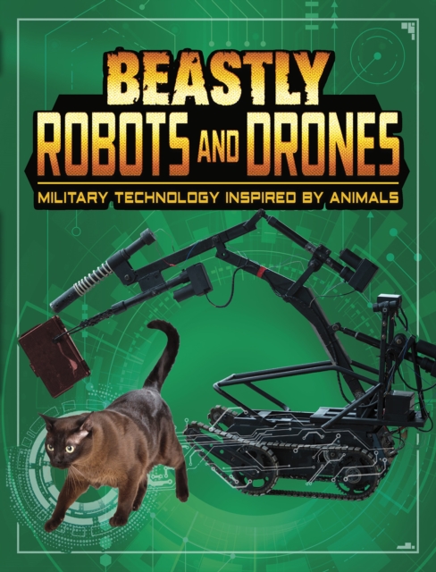 Beastly Robots and Drones : Military Technology Inspired by Animals, PDF eBook