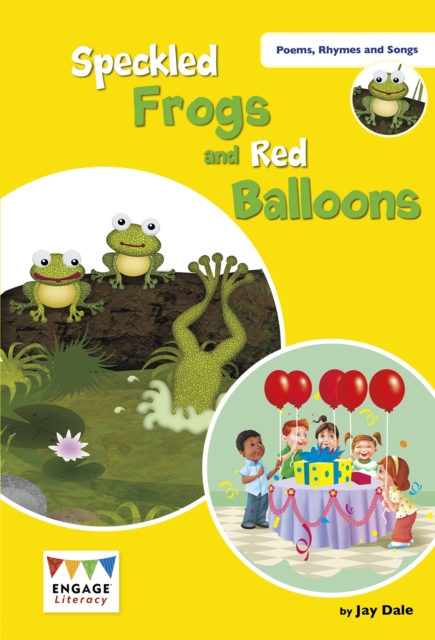 Speckled Frogs and Red Balloons : Levels 6-8, Paperback / softback Book