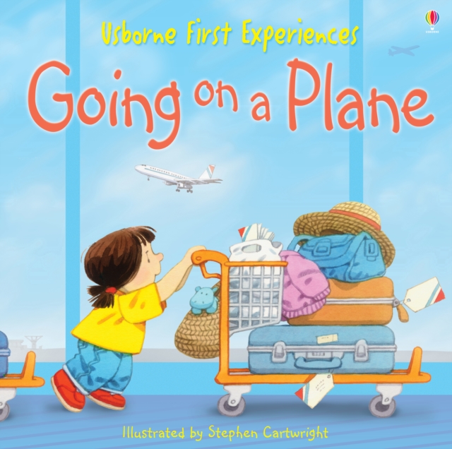 Usborne First Experiences: Going on a Plane: For tablet devices, EPUB eBook