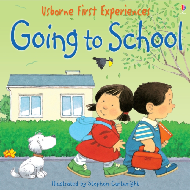 Usborne First Experiences: Going to School: For tablet devices, EPUB eBook