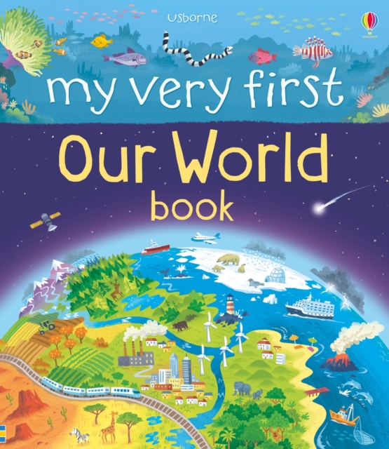 My Very First Our World Book, Board book Book