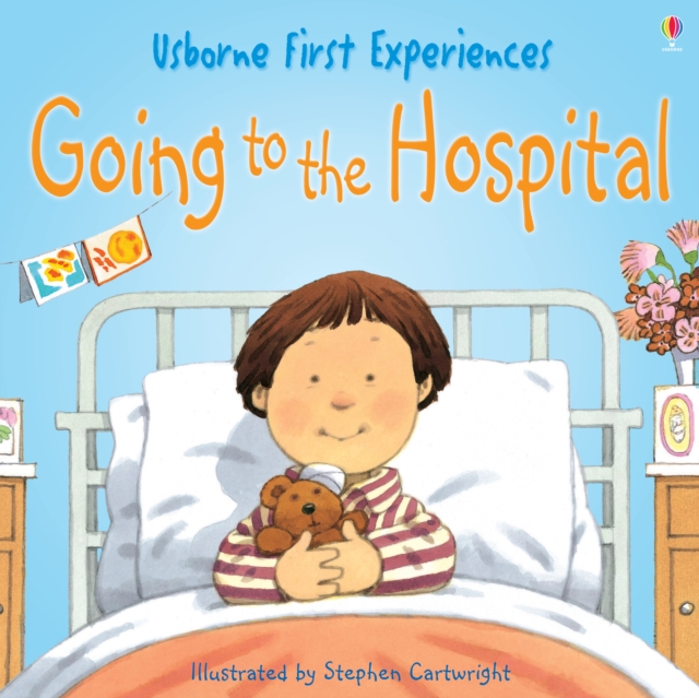 Usborne First Experiences: Going to the Hospital: For tablet devices, EPUB eBook