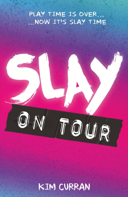 Slay on Tour, Paperback / softback Book