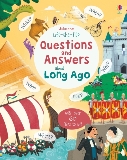 Lift-the-flap Questions and Answers about Long Ago, Board book Book
