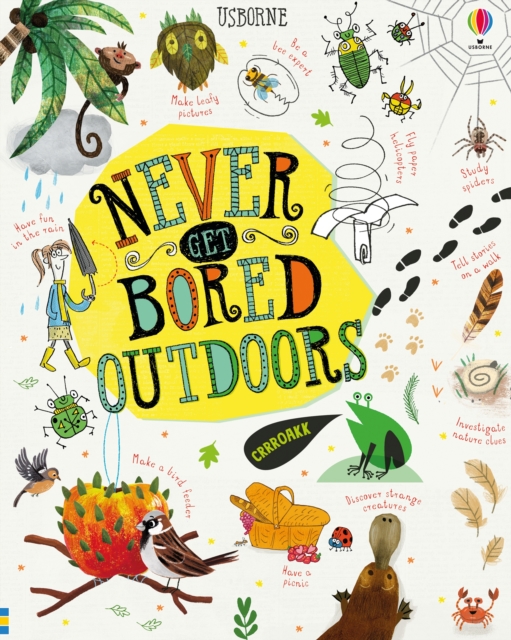Never Get Bored Outdoors, Hardback Book