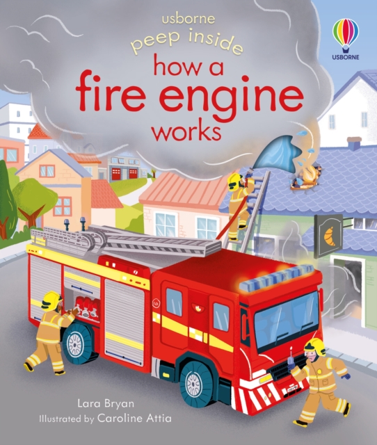 Peep Inside how a Fire Engine works, Board book Book
