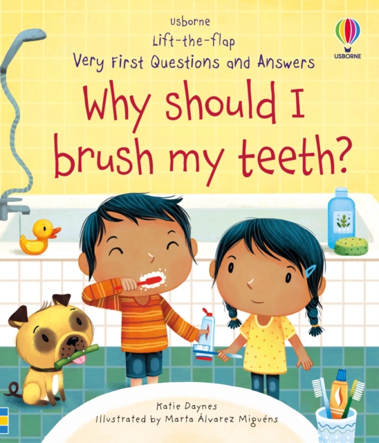 Very First Questions and Answers Why Should I Brush My Teeth?, Board book Book