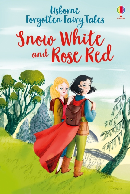 Forgotten Fairy Tales: Snow White and Rose Red, Hardback Book