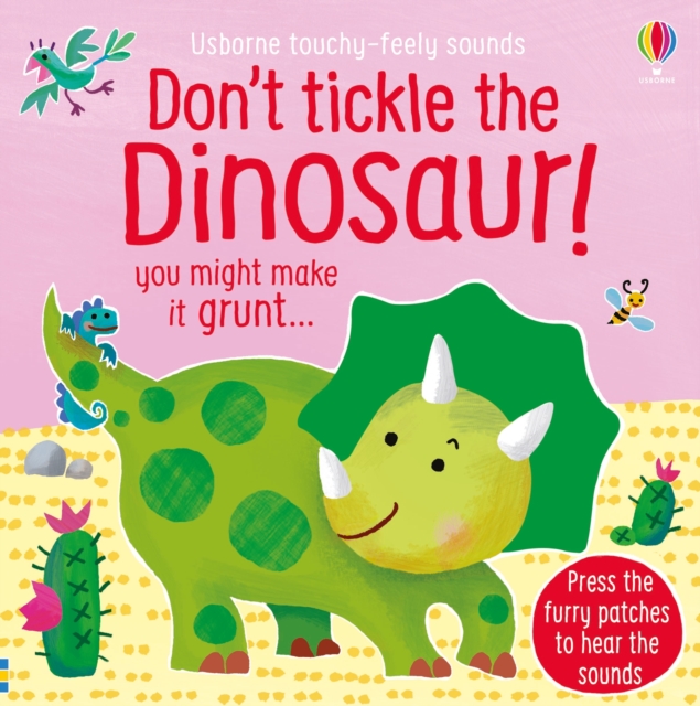 Don't Tickle the Dinosaur!, Board book Book
