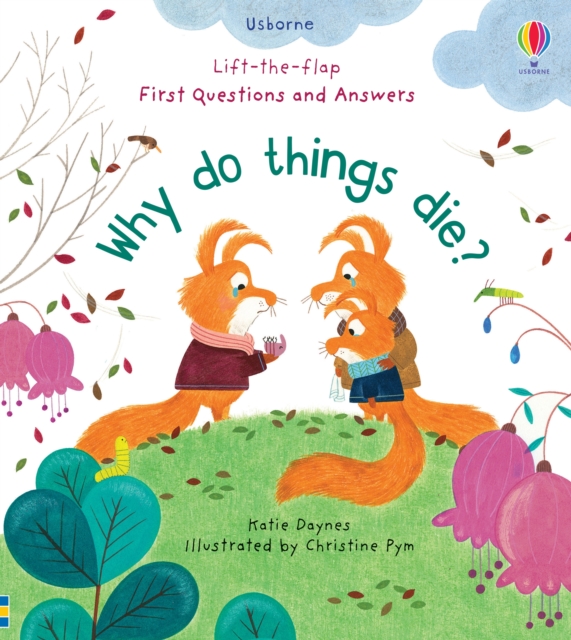First Questions and Answers: Why Do Things Die?, Board book Book