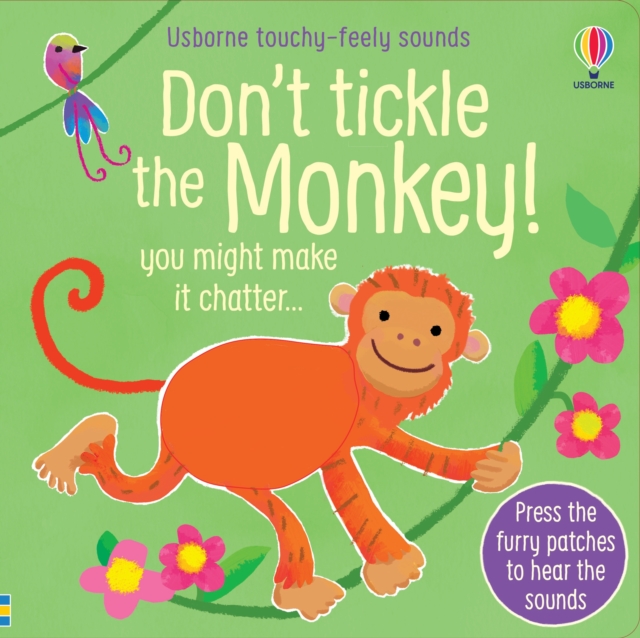 Don't Tickle the Monkey!, Board book Book