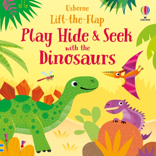 Play Hide & Seek with the Dinosaurs, Board book Book