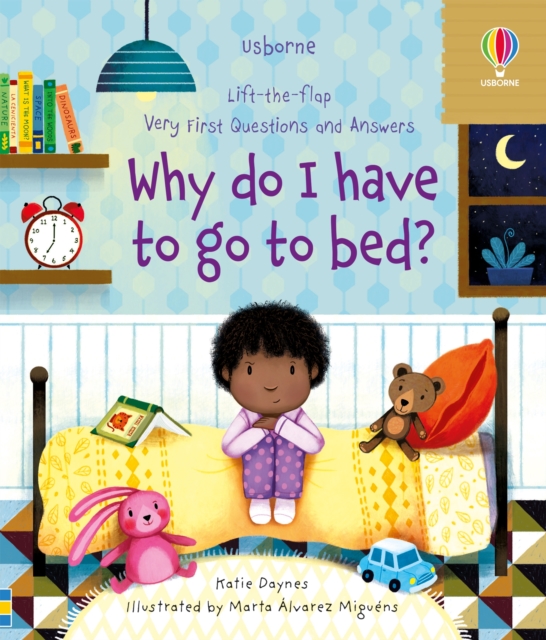 Very First Questions and Answers Why do I have to go to bed?, Board book Book